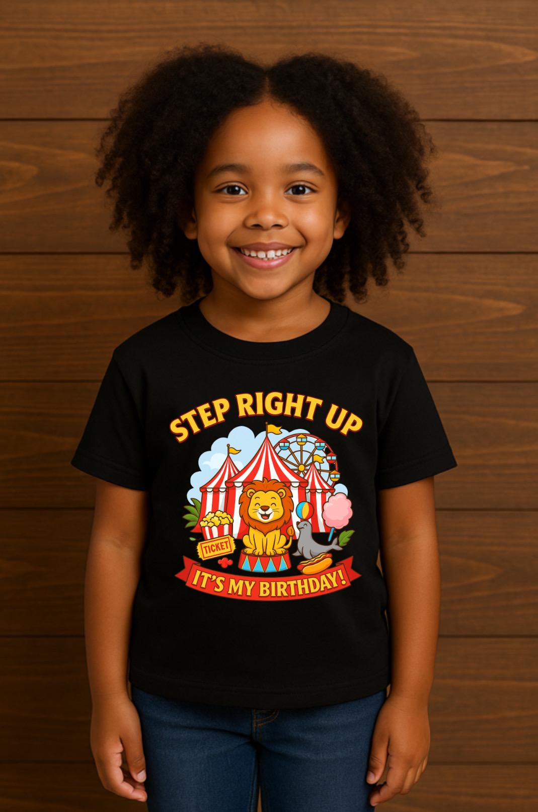 Kids Circus Birthday Shirt • Step Right Up Birthday Tee • Carnival Party Shirt • Birthday Boy Girl Outfit • Circus Theme Party Apparel