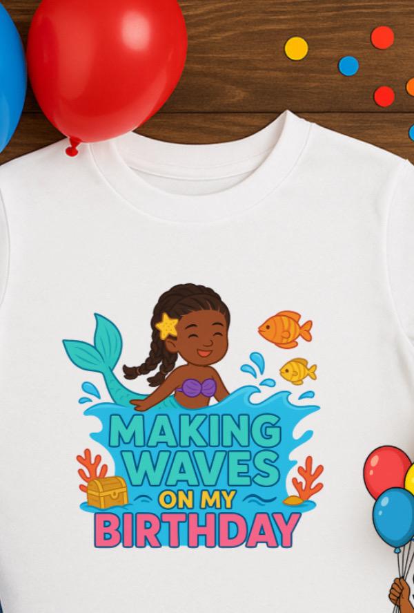Mermaid Birthday Shirt for Girls • Making Waves On My Birthday Tee • Cute Mermaid Party Outfit • Toddler Birthday Shirt • Ocean Theme Tee